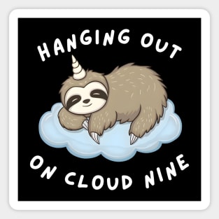 Hanging Out On Cloud Nine Magnet